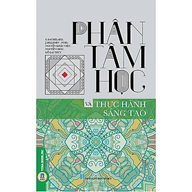 Sách - Phân Tâm Học Và Thực Hành Sáng Tạo - Đỗ Lai Thuý - VIETNAMBOOK