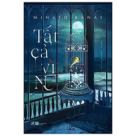Sách - Tất cả vì N - Nhã Nam