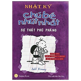 Nhật Ký Chú Bé Nhút Nhát tập 5: Sự Thật Phũ Phàng