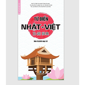 Từ điển Nhật – Việt – Chứa hơn 10.000 mục từ – Sách học tiếng Nhật – nhiều tác giả - Nhà xuất bản Hồng Đức - WinBooks