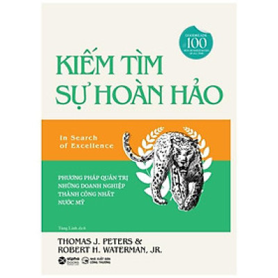 Kiếm Tìm Sự Hoàn Hảo - Phương Phát Quản Trị Những Doanh Nghiệp Thành Công Nhất Nước Mỹ