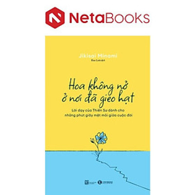 Hoa Không Nở Ở Nơi Đã Gieo Hạt