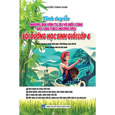 Sách - Tinh Tuyển Những Bài Văn Tự Sự Và Biểu Cảm Đạt Giải Theo Hướng Mở Bồi Dưỡng Học Sinh Giỏi Lớp 6 - Theo Chương Trình Giáo Dục Phổ Thông Mới 2018 - Khang Việt Book