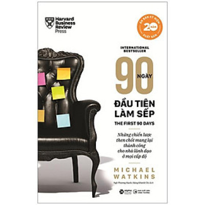 90 Ngày Đầu Tiên Làm Sếp - Bìa Cứng (Tái Bản 2023)