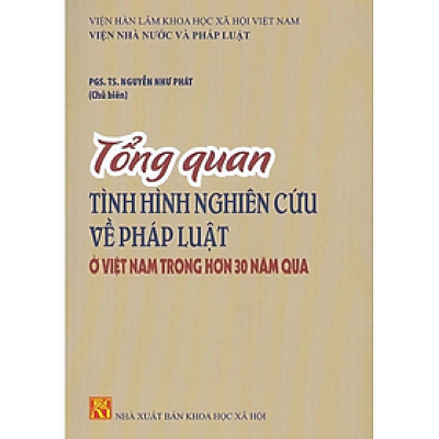 Sách - Tổng Quan Tình Hình Nghiên Cứu Về Pháp Luật Ở Việt Nam Trong Hơn 30 Năm Qua