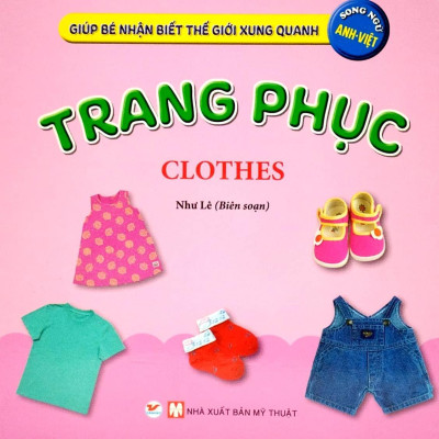 Bộ Sách Giúp Bé Nhận Biết Thế Giới Xung Quanh - Song Ngữ Anh-Việt - Bìa Cứng (Bộ 10 Cuốn)