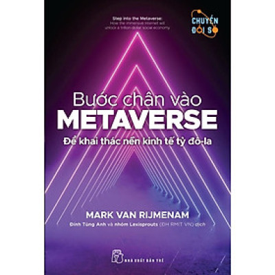Bước Chân Vào Metaverse - Để Khai Thác Nền Kinh Tế Tỷ Đô-la - Bản Quyền