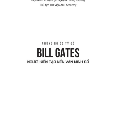 Sách - Những Bộ Óc Tỷ Đô - Bill Gates - Người Kiến Tạo Nền Văn Minh Số