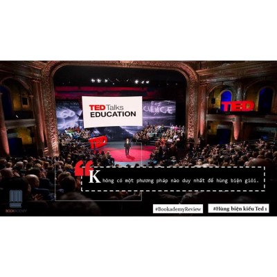 Hùng Biện Kiểu Ted 1-bí Quyết Diễn Thuyết Trước Đám Đông "Chuẩn" - Bản Quyền Bản Quyền