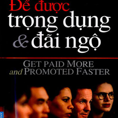 Combo 3 cuốn sách: Bảo Mật Thông Tin Nơi Công Sở + Để Được Trọng Dụng & Đãi Ngộ + Những Kẻ Xuất Chúng