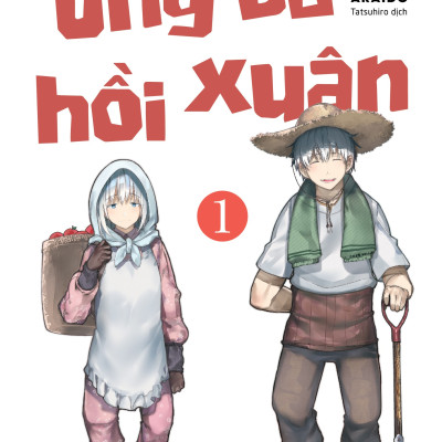 [Manga] Ông Bà Hồi Xuân - Tập 1 - Amakbooks