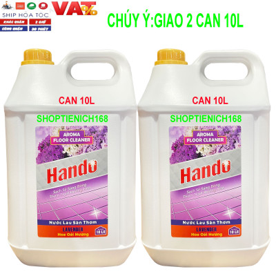 Nước thơm lau sàn nhà Hando can 20L (Hương quế) Giao 2 can 10L