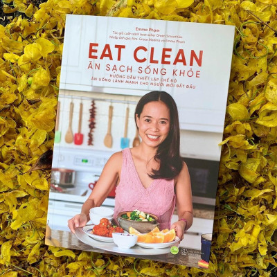 Eat Clean Ăn Sạch Sống Khỏe (Tái Bản) - Bản Quyền
