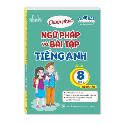 Sách - Global Success - Chinh Phục Ngữ Pháp Và Bài Tập Tiếng Anh Lớp 8 - Có Đáp Án - Combo 2 Tập - Minh Thắng
