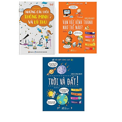 Combo 2 Cuốn Những Câu Hỏi Thông Minh Và Lý Thú + Hỏi Đáp Cùng Em! - Trời Và Đất Hỏi Đáp Cùng Em! - Vạn Vật Hình Thành Như Thế Nào?