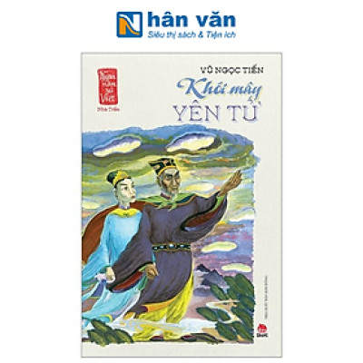 Ngàn Năm Sử Việt - Nhà Trần - Khói Mây Yên Tử