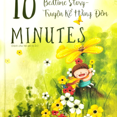 10 Minutes Bedtime Story - Truyện Kể Hằng Đêm - Bìa Cứng