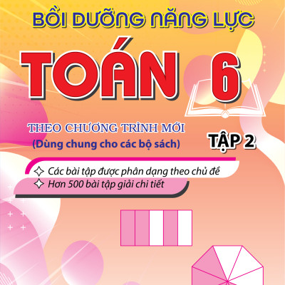Sách - Combo Bồi Dưỡng Năng Lực Toán 6 Tập 1 + Tập 2 (Biên Soạn Theo Chương Trình Mới)