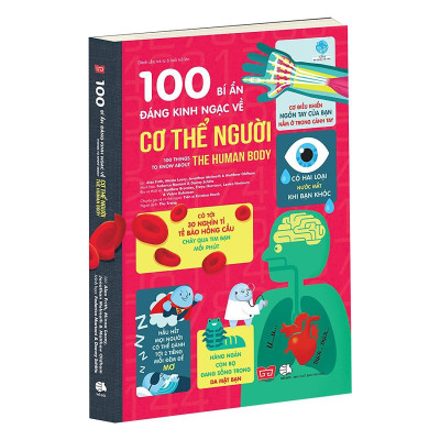 Sách - 100 Bí Ẩn Đáng Kinh Ngạc Về Cơ Thể Người - Đinh Tị Books