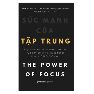 Combo 2 cuốn sách: Sức Mạnh Của Sự Khích Lệ + Sức Mạnh Của Tập Trung