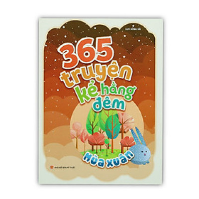 365 Truyện Kể Hằng Đêm - Mùa Xuân