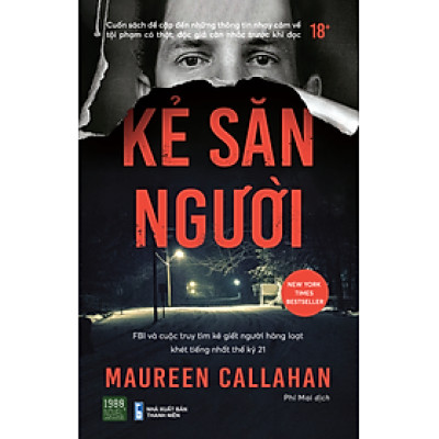Kẻ Săn Người - Maureen Callahan - Phí Mai dịch - (bìa mềm)