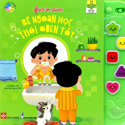 Sách Âm Thanh - Bé Ngoan Học Thói Quen Tốt