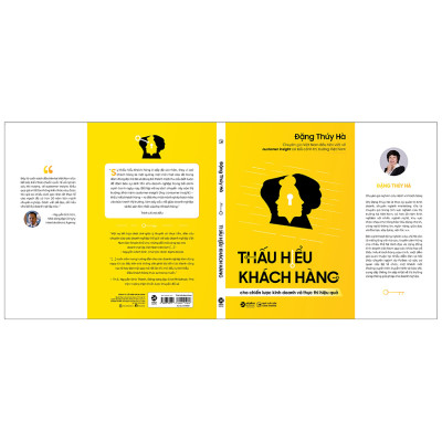 Thấu Hiểu Khách Hàng - Giúp doanh nghiệp phá vỡ những nhận thức cũ và định hướng lại tư duy để nhận thức, trân trọng và khai thác tài sản giá trị nhất của họ: Khách hàng