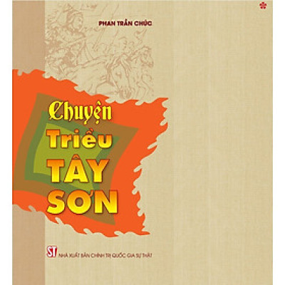 Chuyện Triều Tây Sơn - bản in 2024