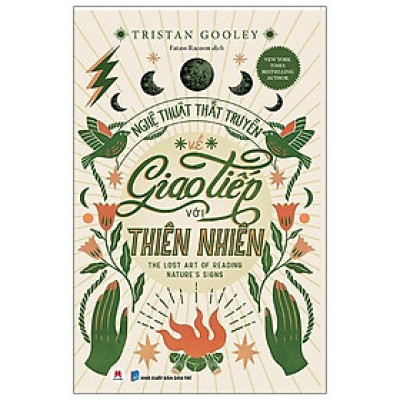 Sách - Nghệ Thuật Thất Truyền Về Giao Tiếp Với Thiên Nhiên - Huy Hoàng Bookstore