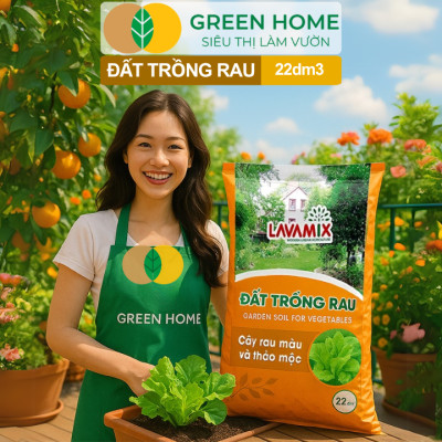 Đất Trồng Rau GreenHome, Lavamix, Bao 22dm3 (11kg), Hữu Cơ, Đầy Đủ Dinh Dưỡng Cho Các Loại Rau, Củ
