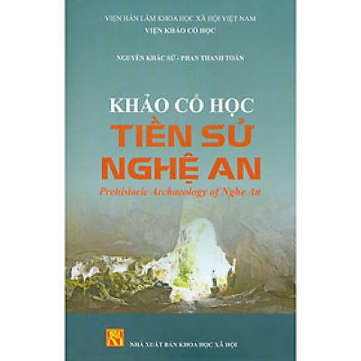 Khảo Cổ Học Tiền Sử Nghệ An 