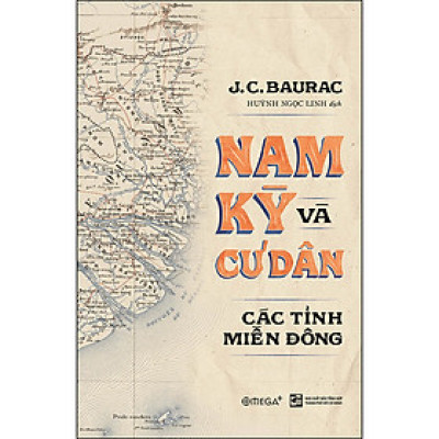 Nam Kỳ Và Cư Dân Các Tỉnh Miền Đông