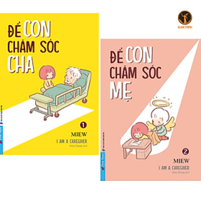 (Bộ 2 Cuốn) ĐỂ CON CHĂM SÓC CHA - ĐỂ CON CHĂM SÓC MẸ (Tập 1 và Tập 2) - Miew (bìa mềm)