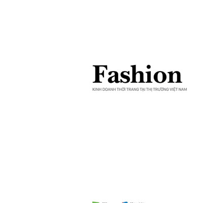 Hashtag #02: Fashion - Kinh Doanh Thời Trang Tại Thị Trường Việt Nam