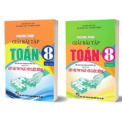 Combo Phương Pháp Giải Bài Tập Toán 8 - Tập 1 + Tập 2 (Dùng Kèm SGK Kết Nối Tri Thức với Cuộc Sống)