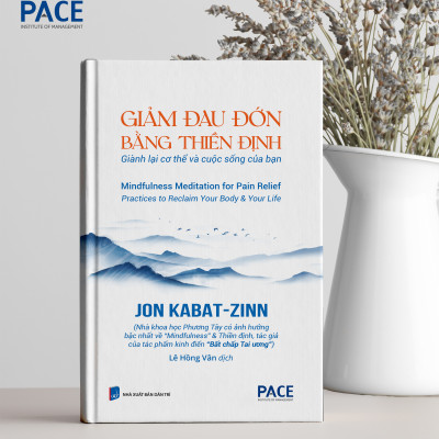 Sách - Giảm đau đớn bằng thiền định (Mindfulness Meditation for Pain Relief) - Jon Kabat-Zinn - IRED Books