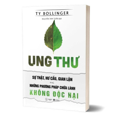 Sách - Ung Thư - Sự Thật, Hư Cấu, Gian Lận Và Những Phương Pháp Chữa Lành Không Độc Hại - Thái Hà Books