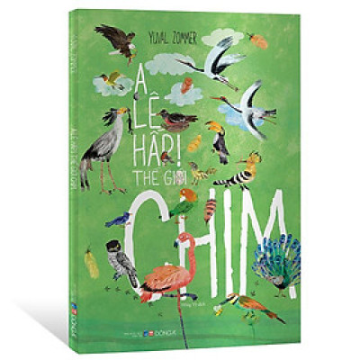 A Lê Hấp! Thế Giới Chim