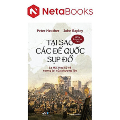 Tại Sao Các Đế Quốc Sụp Đổ