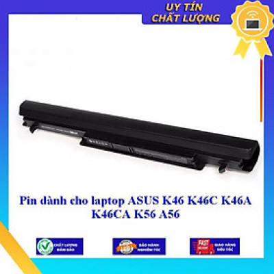 Pin dùng cho laptop ASUS K46 K46C K46A K46CA K56 A56 - Hàng Nhập Khẩu  MIBAT176