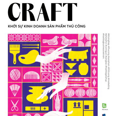 Hashtag No.6 Craft - Khởi Sự Kinh Doanh Sản Phẩm Thủ Công