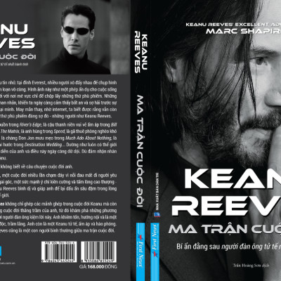 Ma Trận Cuộc Đời Keanu Reeves - Keanu Reeves’s Excellent Adventure: An Unauthorized Biography