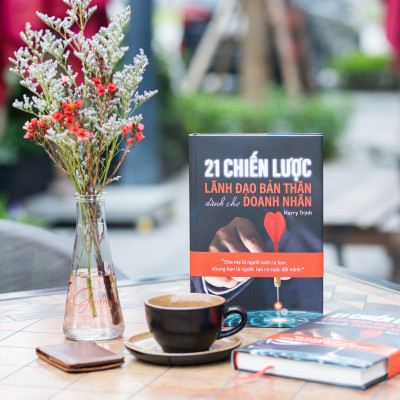 21 Chiến Lược Lãnh Đạo Bản Thân Dành Cho Doanh Nhân