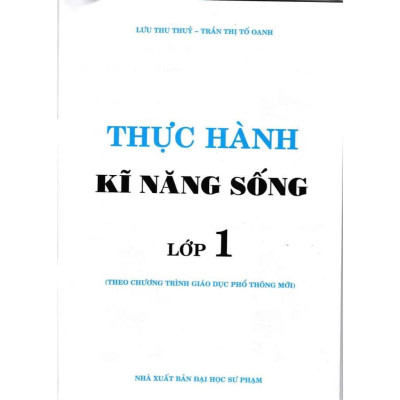 Sách - Thực Hành Kĩ Năng Sống Lớp 1 - Theo Chương Trình Mới - Hồng Ân