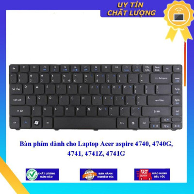 Bàn phím dùng cho Laptop Acer aspire 4740 4740G 4741 4741Z 4741G  - Hàng Nhập Khẩu New Seal