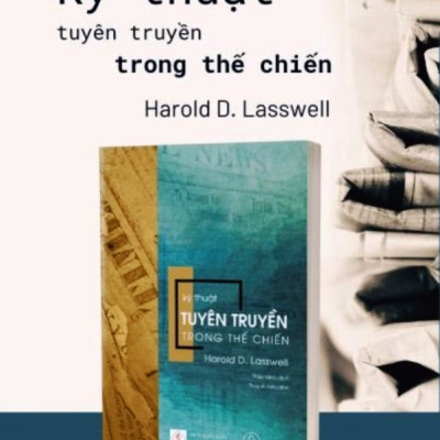 KỸ THUẬT TUYÊN TRUYỀN TRONG THẾ CHIẾN - Harold D. Lasswell