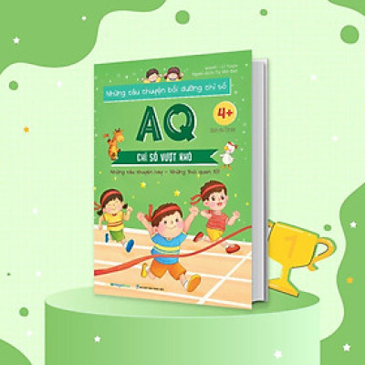Sách - Những Câu Chuyện Bồi Dưỡng Chỉ Số AQ - Chỉ Số Vượt Khó - Megabook