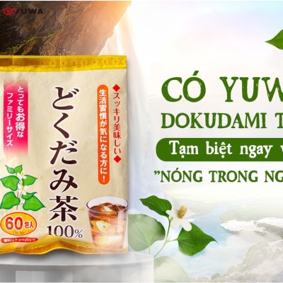 (MUA 1 TẶNG 1) Trà Diếp Cá Yuwa 100% Lá Diếp Cá Giải Nhiệt Giải Độc,  Trừ Nắng Nóng Mùa Hè Yuwa Dokudami Tea 100% Gói 60 gói