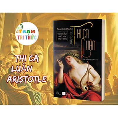 Thi ca luận (Περὶ ποιητικῆς) – Aristotle - NXB Đà Nẵng